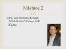 II miejsce w konkursie Na Asytenta Roku - dr Michalina Krzyżak.