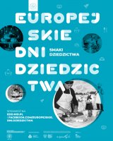 Europejskie Dni Dziedzictwa 2021 - wykład dr Anny Serwickiej-Kapały - 19.09.21