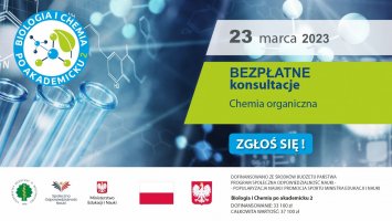 23 marca odbyły się konsultacje  pt. Chemia Organiczna w ramach projektu Biologia i Chemia po akademicku 2 