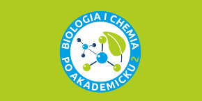 Link: Otwarte rejestracje na zajęcia dla licealistów w ramach Projektu Biologia i chemia po akademicku 2