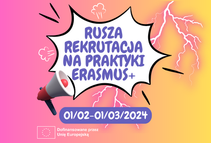 Link: Rusza rekrutacja na praktyki w ramach Programu Erasmus+