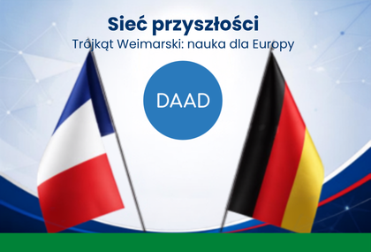 Link: Nabór do programu stypendialnego „Sieć przyszłości Trójkąt Weimarski: nauka dla Europy”