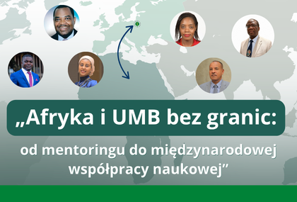 Link: Afryka i UMB bez granic: od mentoringu do międzynarodowej współpracy naukowej