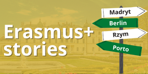 Erasmus+ stories, czyli historie z wyjazdu zagranicznego
