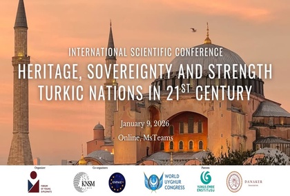Link: Międzynarodowa Konferencja Naukowa „Heritage, Sovereignty, and Strength: The Turkic Nations in the 21st Century”