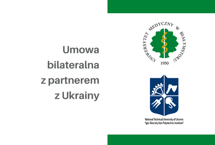 Link: Nowe porozumienie naukowe Uniwersytetu Medycznego w Białymstoku z partnerem z Ukrainy