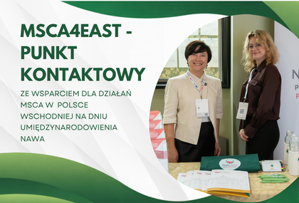 Link: Przedstawiciele Punktu Kontaktowego MSCA Polska Wschodnia na Dniu Umiędzynarodowienia NAWA