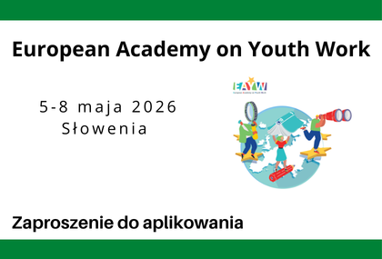 Link: Zapraszamy do udziału w European Academy on Youth Work