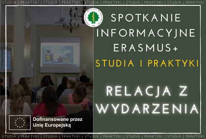 Link: Spotkanie informacyjne Erasmus+ 15.01.2024 r. – relacja z wydarzenia