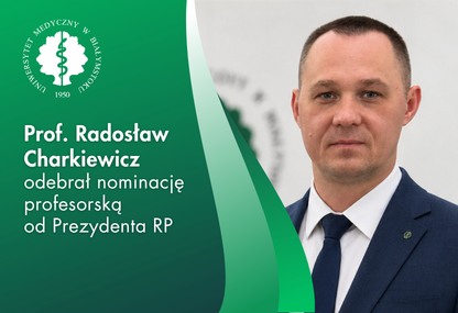 Link: Prof. Radosław Charkiewicz odebrał nominację profesorską