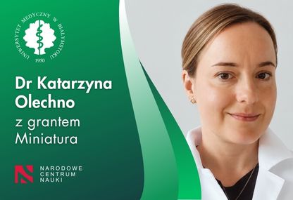 Link: Grant MINIATURA dla dr Katarzyny Olechno na opracowanie nowej postaci leku przeciwgrzybiczego