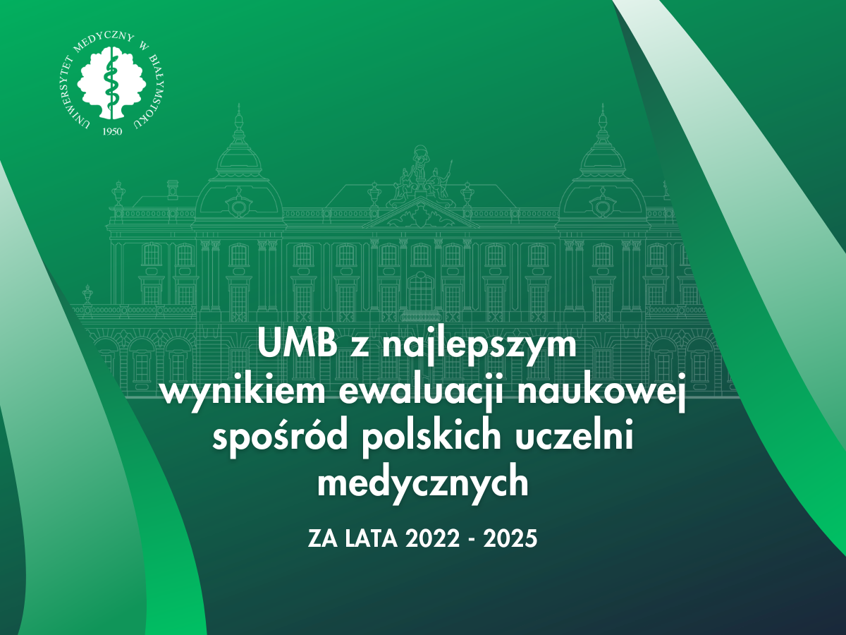 Link: Dwie kategorie A+ dla Uniwersytetu Medycznego w Białymstoku w ewaluacji naukowej