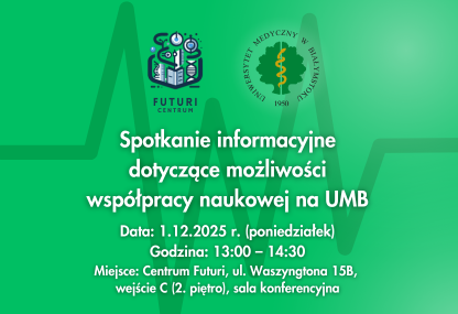 Link: Jak efektywnie wykorzystać potencjał naukowy UMB? Zapraszamy na spotkanie w Centrum Futuri