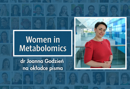 Link: Dr Joanny Godzień wyróżniona przez pismo Metabolomics