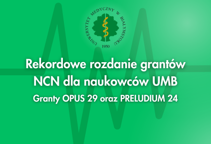 Link: Rekordowe rozdanie grantów NCN dla naukowców UMB