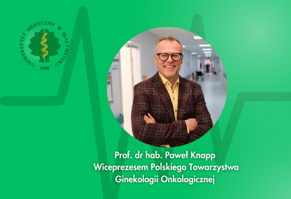 Link: Prof. Paweł Knapp wiceprezesem Polskiego Towarzystwa Ginekologii Onkologicznej