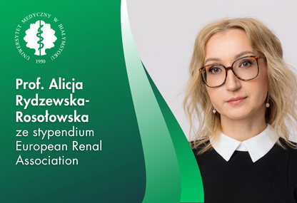 Link: Sukces naukowczyni z UMB. Prestiżowe stypendium European Renal Association i studia na University of Oxford