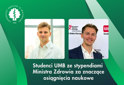 Link: Studenci Filip Bossowski i Mateusz Zwierz otrzymali stypendia Ministra Zdrowia