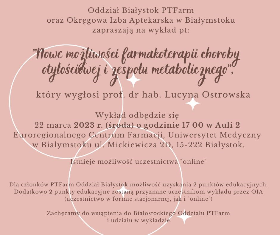 Zaproszenie na wykład prof. Lucyny Ostrowskiej dotyczący nowych możliwości farmakologicznych przy chorobie otyłościowej