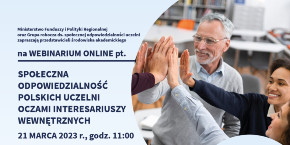 Link: Webinarium online pt. Społeczna odpowiedzialność polskich uczelni oczami interesariuszy wewnętrznych