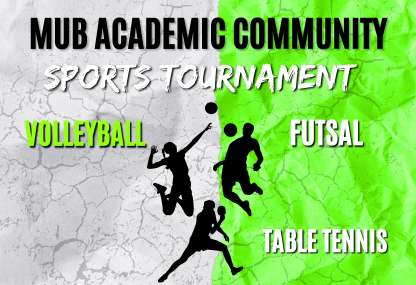 Link: MUB Academic Community Sports Tournament 18-21 November 2025