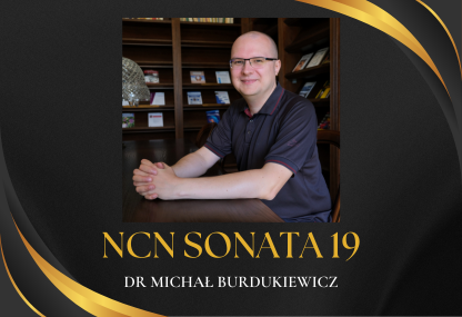 Link: Dr Michał Burdukiewicz zdobywcą grantu NCN SONATA 19 