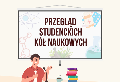 Link: Przegląd Studenckich Kół Naukowych na Wydziale