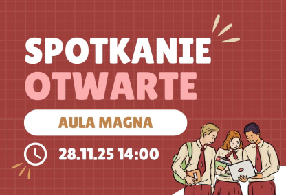 Link: Otwarte spotkanie studentów i doktorantów z władzami Uczelni - 28.11.2025
