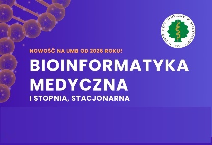 Link: Kolejna nowość w ofercie UMB- Bioinformatyka Medyczna!