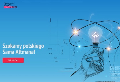 Link: Zapraszamy do udziału w ogólnopolskim konkursie Młody Wynalazca – w poszukiwaniu polskiego Sama Altmana