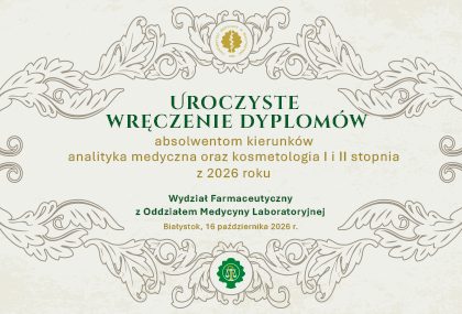Link: Uroczystość wręczenia dyplomów absolwentom kierunków analityka medyczna oraz kosmetologia I i II stopnia