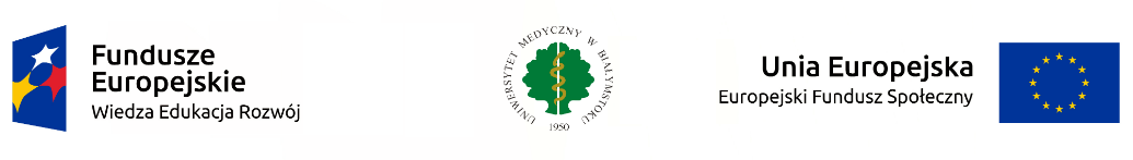 Program Zintegrowanego Rozwoju Jakości Kształcenia na Uniwersytecie Medycznym w Białymstoku. 