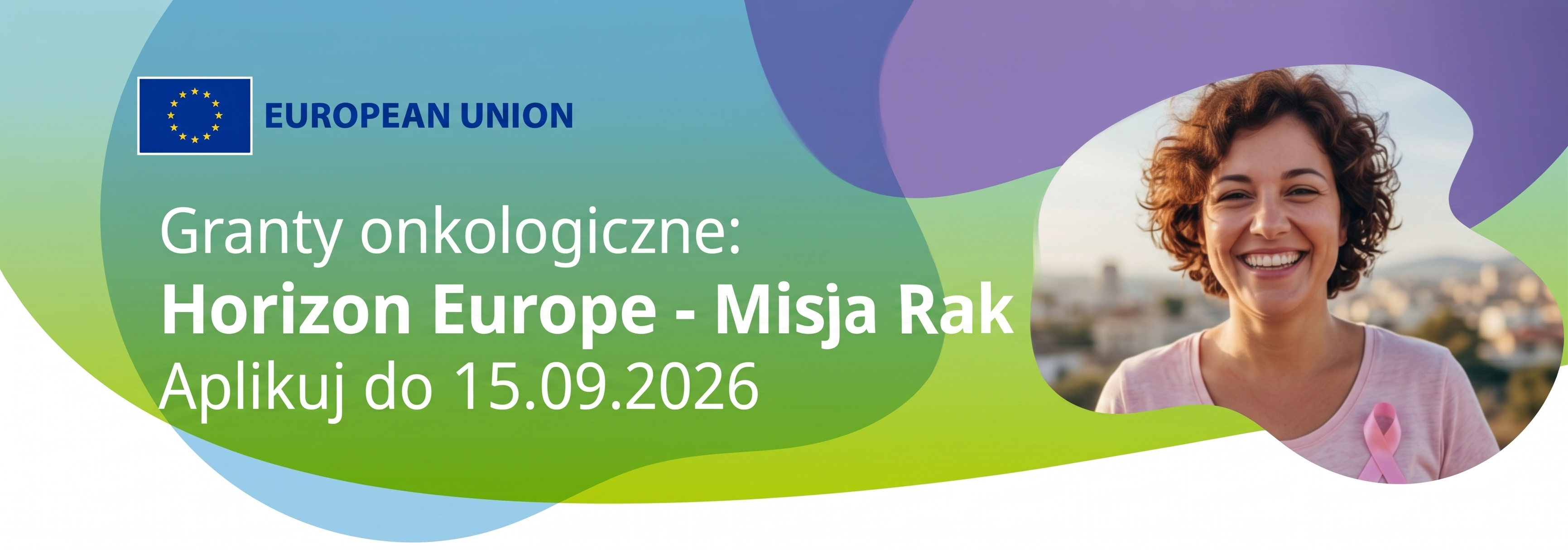 Link: Nowe możliwości finansowania badań onkologicznych: Konkursy Horizon Europe Misja Rak 2026
