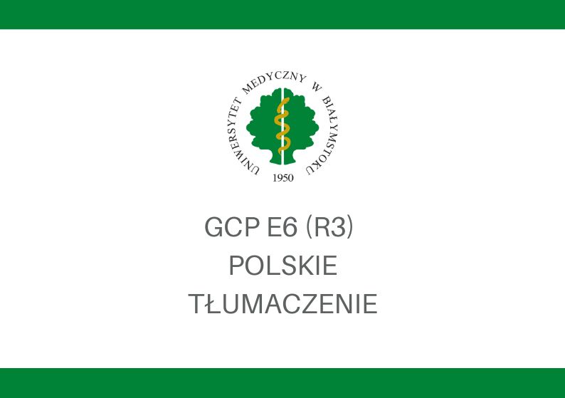 Link: Polskie tłumaczenie ICH GCP E6(R3) już dostępne!