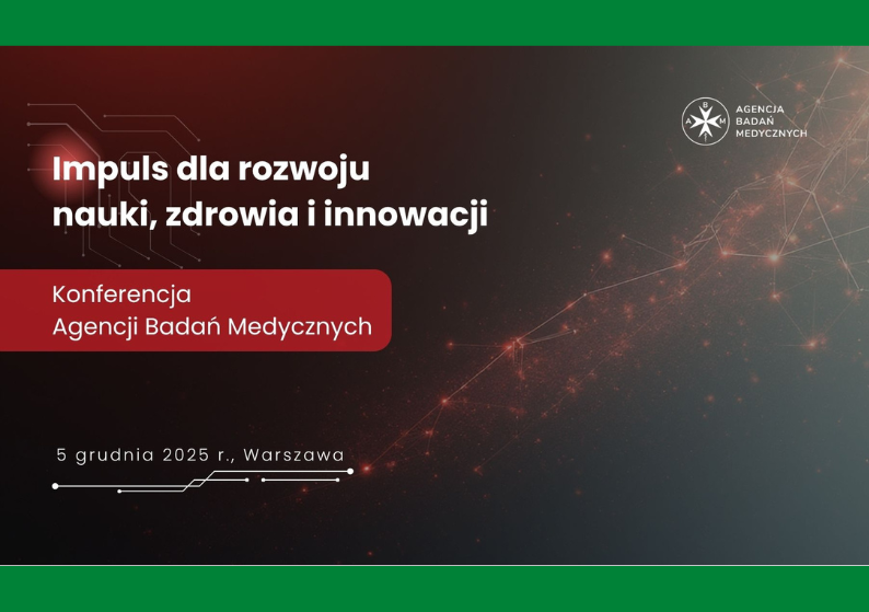 Link: Zaproszenie na Konferencję Agencji Badań Medycznych: 
