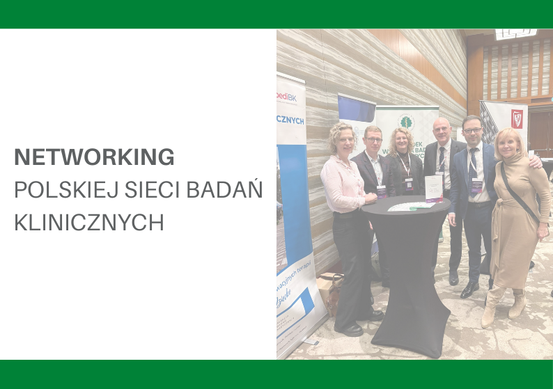 Link: Warsztaty Networkingowe Polskiej Sieci Badań Klinicznych 