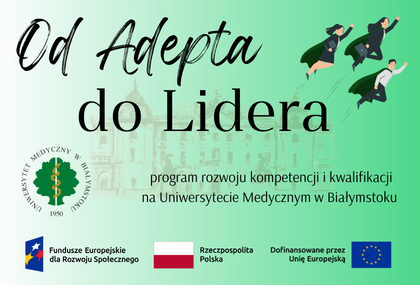 Link: Pierwsze spotkanie Zespołu Projektowego Od ADEPTA do LIDERA - program rozwoju kompetencji i kwalifikacji na UMB