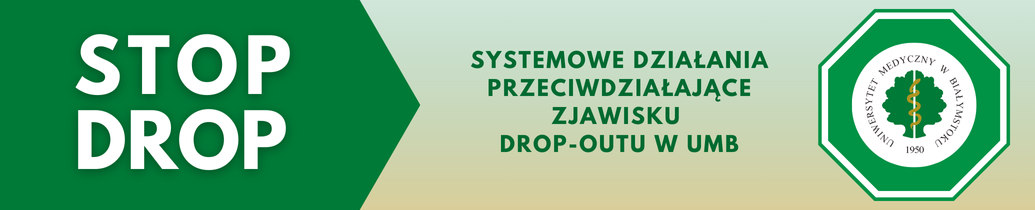 Kontakt. STOP DROP - systemowe działania przeciwdziałające zjawisku drop-outu w Uniwersytecie Medycznym w Białymstoku